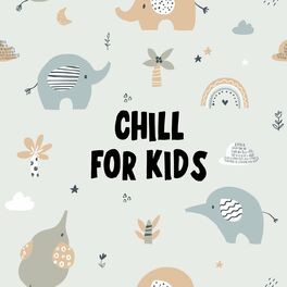 Album cover of Chill For Kids