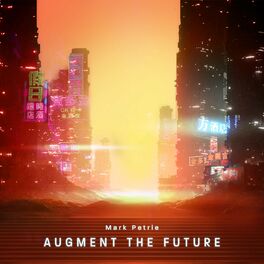 Album cover of Augment The Future