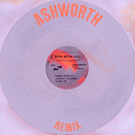 Album cover of Spin With You (feat. Jeremy Zucker) (Ashworth Remix)