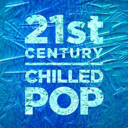 Album cover of 21st Century Chilled Pop