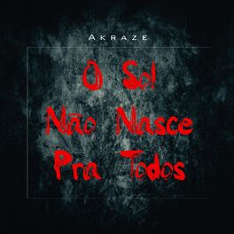 Album cover of O Sol Não Nasce pra Todos