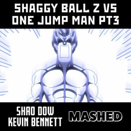 Album cover of SHAGGY BALL Z VS ONE JUMP MAN PT3 (feat. The Kevin Bennett)
