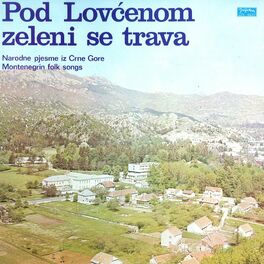 Album cover of Pod Lovcenom zeleni se trava