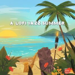 Album cover of A Lofi Jazz Summer