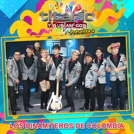 Album cover of Titanio y Sus Amigos Presenta a los Dinamiteros de Colombia