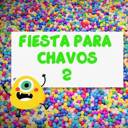 Album cover of Fiesta Para Chavos Vol. 2
