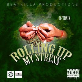 Album cover of Rolling Up My Stress