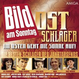 Album cover of Ost Schlager: Im Osten geht die Sonne auf