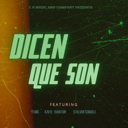 Album cover of dicen que son (feat. Yemil, Italian Somali & Kafu Banton)