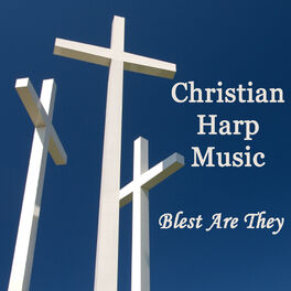 Album cover of Christian Harp Music - Blest Are They