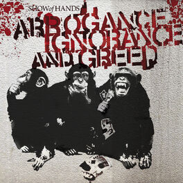 Album cover of Arrogance Ignorance And Greed