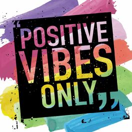 Album cover of Positive Vibes Only