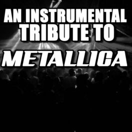 Album cover of An Instrumental Tribute To Metallica