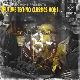 Album cover of Future Techno Classsics Vol 1