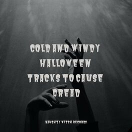 Album cover of Cold and Windy Halloween Tracks to Cause Dread