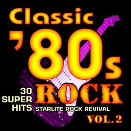 Album cover of Classic 80s Rock, Vol. 2 - 30 Super Hits