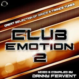Album cover of Club Emotion Vol. 2 - Great Selection of Hands up & Trance Tunes