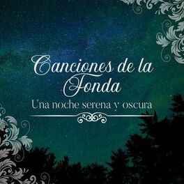 Album cover of Canciones de la Fonda. Una noche serena y oscura