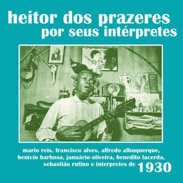 Album cover of Heitor dos Prazeres: Por Seus Intérpretes (1930's)