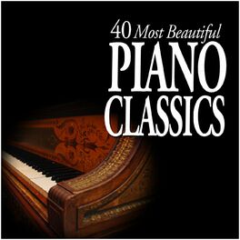 Album cover of 40 Most Beautiful Piano Classics