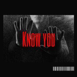 Album cover of Know You