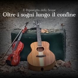 Album cover of Oltre i sogni lungo l confine
