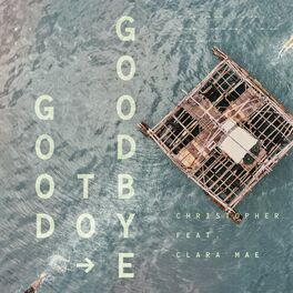 Album cover of Good To Goodbye (feat. Clara Mae)