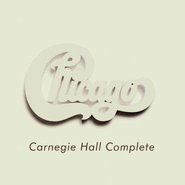 Album cover of Chicago at Carnegie Hall - Complete (Live)