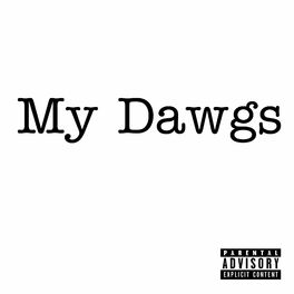 Album cover of My Dawgs