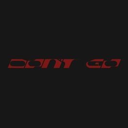 Album cover of Don’t Go