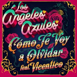 Album cover of Cómo Te Voy a Olvidar