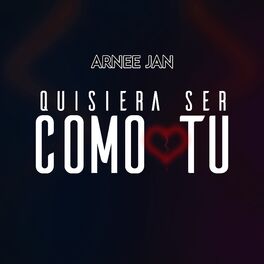 Album cover of Quisiera Ser Como Tu