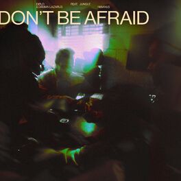Album cover of Don't Be Afraid (Remixes)