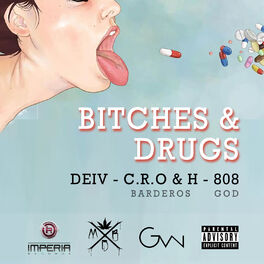 Album cover of Bitches & Drugs