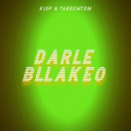 Album cover of Darle Bllakeo