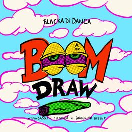 Album cover of Boom Draw (feat. Mista Crooks, 1st Klase & Brooklyn Decent)