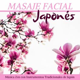 Album cover of Masaje Facial Japonés: Música Zen con Instrumentos Tradicionales de Japón