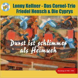 Album cover of Durst ist schlimmer als Heimweh (Recordings of 1950 - 1955)