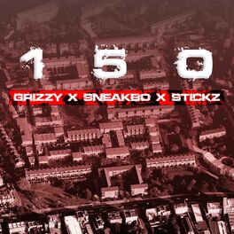 Album cover of 150 (feat. Stickz & Sneakbo)