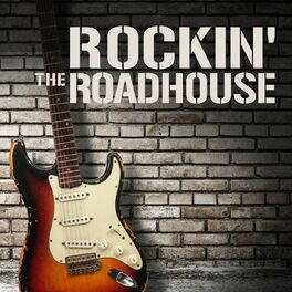 Album cover of Rockin' the Roadhouse