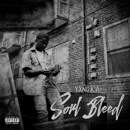 YXNG K.A Soul Bleed lyrics and songs Deezer