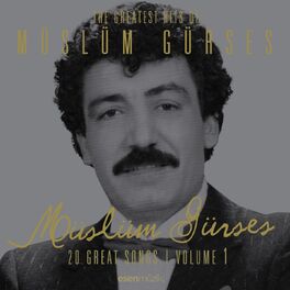 Album cover of The Greatest Hits of Müslüm Gürses, Vol. 1 (20 Great Songs)