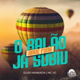 Album cover of Rave Funk o Balão Ja Subiu