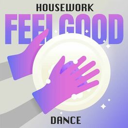 Album cover of Housework Feelgood Dance