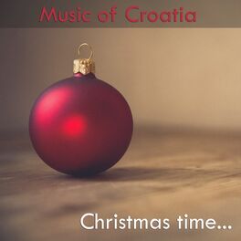 Album cover of Music of Croatia - Christmas Time