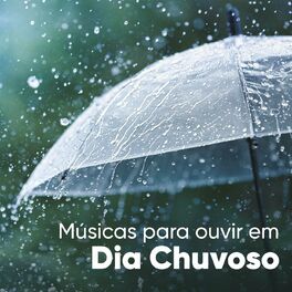 Album cover of Músicas para ouvir em dia chuvoso