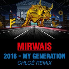 Album cover of 2016 - My Generation (Chloé remix)
