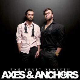 Album cover of The Beast Remixes: Axes & Anchors