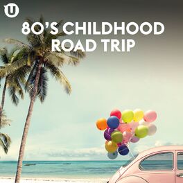 Album cover of 80s Childhood Road Trip