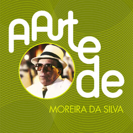 Album cover of A Arte De Moreira Da Silva